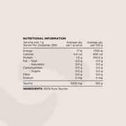 Nutritional Information panel for 100% Pure Taurine Powder. Displays serving size (1g per scoop), macronutrient values, and ingredient details. The only ingredient listed is 100% Pure Taurine.